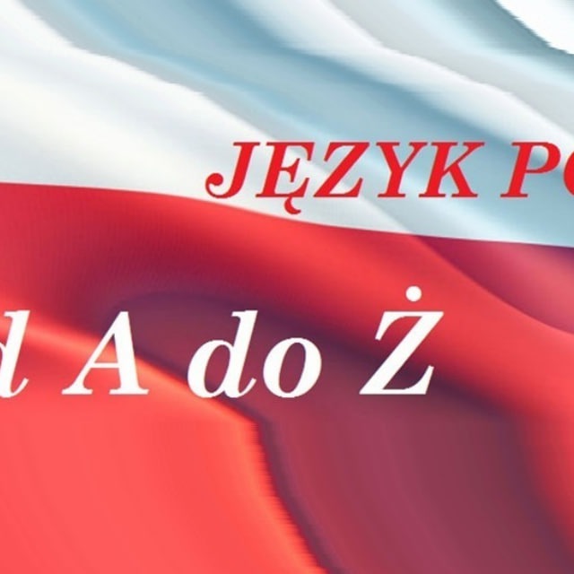 JĘZYK POLSKI OD A DO Ż